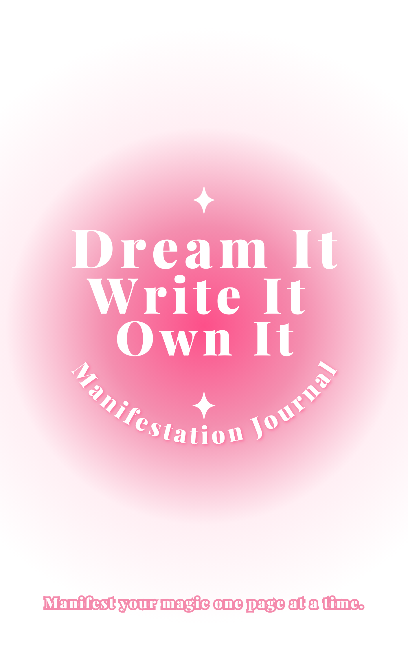 Dream It. Write It. Own It. | Manifestation Journal | Legacy Journal